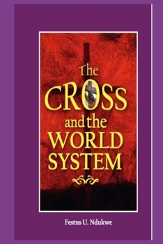Paperback The Cross And The World System Book