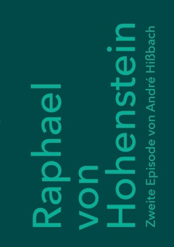 Paperback Raphael von Hohenstein: Zweite Episode [German] Book