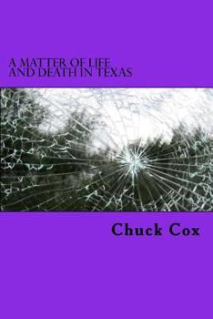 Paperback A Matter of Life and Death in Texas Book