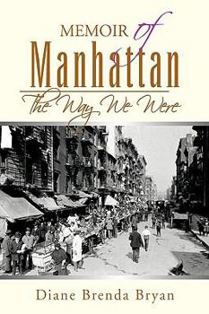 Paperback Memoir of Manhattan: The Way We Were Book