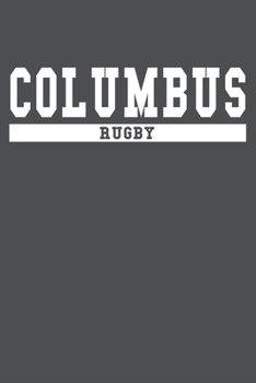 Columbus Rugby: American Campus Sport Lined Journal Notebook
