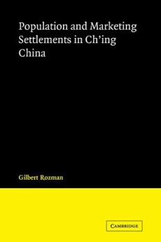 Paperback Population and Marketing Settlements in Ch'ing China Book