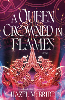 Hardcover A Queen Crowned in Flames: A Bonded to Beasts Novel Book