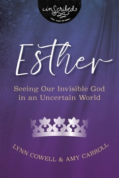 Paperback Esther: Seeing Our Invisible God in an Uncertain World Book
