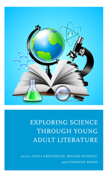 Paperback Exploring Science Through Young Adult Literature Book