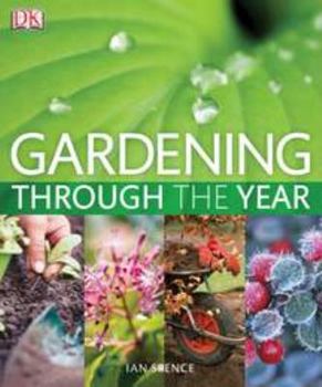 Paperback Gardening Through the Year: Your Month-By-Month Guide to What to Do When in the Garden Book