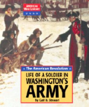 Hardcover The American Revolution: Life of a Soldier Inwashington's Army Book