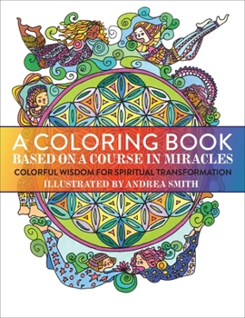 Paperback A Coloring Book Based on a Course in Miracles Book