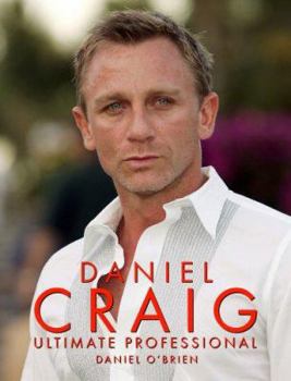 Paperback Daniel Craig: Ultimate Professional Book