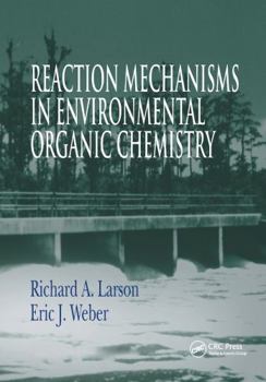Hardcover Reaction Mechanisms in Environmental Organic Chemistry Book