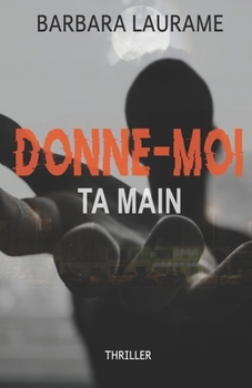 Paperback Donne-Moi Ta Main [French] Book