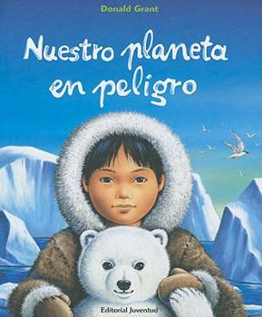 Hardcover Nuestro Planeta En Peligro [Spanish] Book