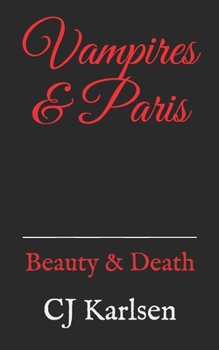 Paperback Vampires & Paris: Beauty & Death Book