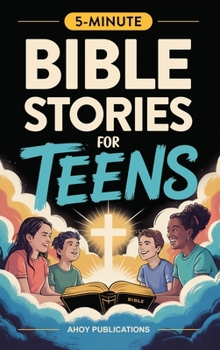 Hardcover Bible Stories for Teens: Christian Lessons, Biblical Truths, and Prayers to Help Teenagers Grow Strong in Faith Book