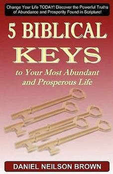 Paperback 5 Biblical Keys to Your Most Abundant and Prosperous Life Book