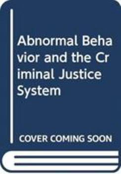 Hardcover Abnormal Behavior and the Criminal Justice System Book
