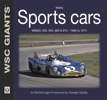 Paperback Matra Sports Cars: Ms620, 630, 650, 660 & 670 - 1966 to 1974 Book