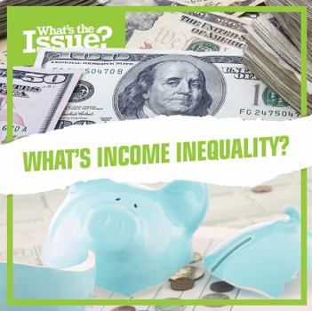 Paperback What's Income Inequality? Book