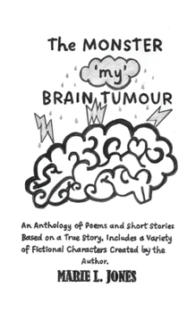 Paperback The Monster 'My' Brain Tumour Book