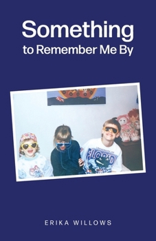 Paperback Something to Remember Me By Book