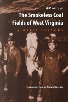 Paperback Smokeless Coal Fields of West Virginia: A Brief History Book
