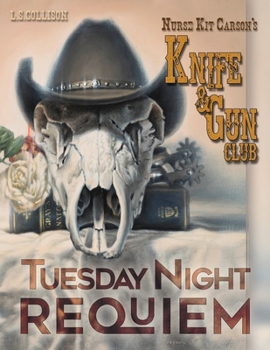 Paperback Tuesday Night Requiem: Nurse Kit Carson's Knife & Gun Club Book