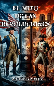 Hardcover El Mito de Las Revoluciones [Spanish] Book