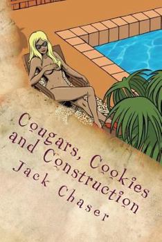 Paperback Cougars, Cookies and Construction: The Things I See Up Here Book