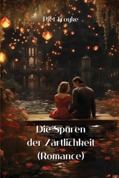 Paperback Die Spuren der Zärtlichkeit (Romance) [German] Book