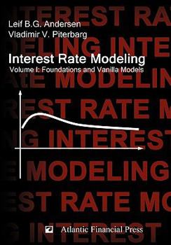 Hardcover Interest Rate Modeling. Volume 1: Foundations and Vanilla Models Book