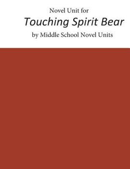 Novel Unit for Touching Spirit Bear