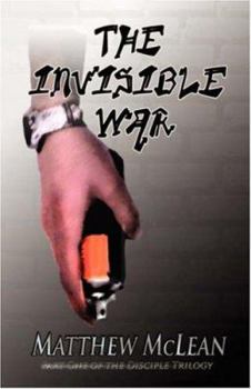 Paperback The Invisible War: Book One of the Disciple Trilogy Book