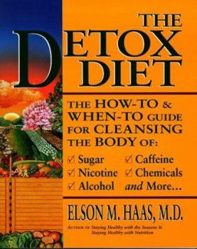 Paperback The Detox Diet: A How and When-To Guide for Cleansing the Body Book