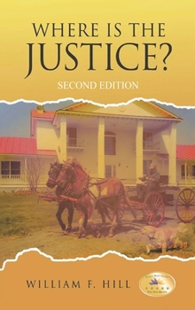 Hardcover Where is the Justice?: Second Edition Book