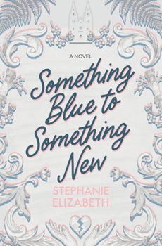 Paperback Something Blue to Something New Book