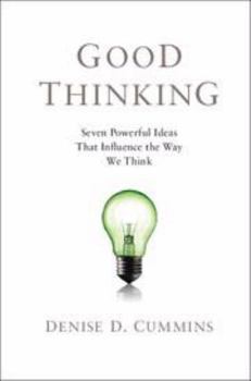 Electronics Good Thinking: Seven Powerful Ideas That Influence the Way We Think Book