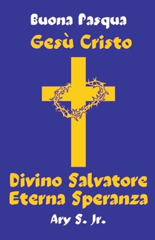 Paperback Gesù Cristo Divino Salvatore Eterna Speranza [Italian] Book