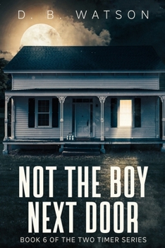 Paperback Not The Boy Next Door: Book 6 of The two Timer Series Book