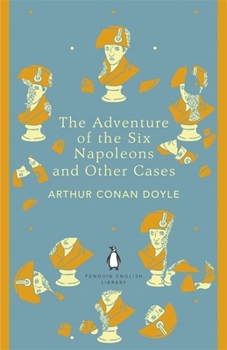 Paperback The Penguin English Library Adventure of Six Napoleons and Other Cases Book