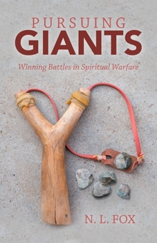 Paperback Pursuing Giants: Winning Battles in Spiritual Warfare Book