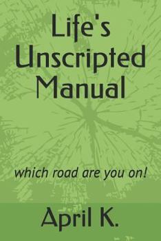 Paperback Life's Unscripted Manual Book