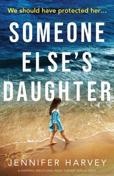 Paperback Someone Else's Daughter: A gripping emotional page turner with a twist Book