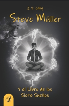 Steve Müller y el Libro de los Siete Sueños