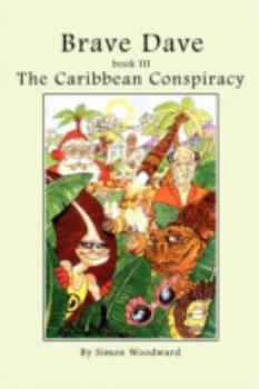 Paperback Brave Dave: Book III - The Caribbean Conspiracy Book