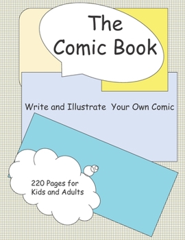 Paperback The Comic Book: Write and Illustrate Your Own Comic Book