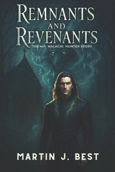 Paperback Remnants and Revenants: The 4th Malachi Hunter Story Book