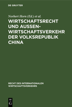 Hardcover Wirtschaftsrecht Und Außenwirtschaftsverkehr Der Volksrepublik China [German] Book