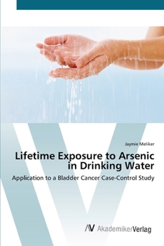 Paperback Lifetime Exposure to Arsenic in Drinking Water Book