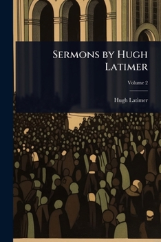 Paperback Sermons by Hugh Latimer Book