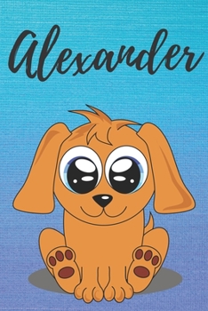 Alexander dog coloring book / notebook / journal / diary: Personalized Blank Girl & Women, Boys and Men Name Notebook, Blank DIN A5 Pages. Ideal as a Uni ... Christmas & Birthday gift for women.